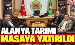 Alanya tarımı masaya yatırıldı