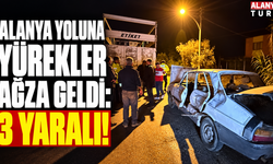 Alanya yolunda yürekler ağıza geldi: feci kazada 3 yaralı!