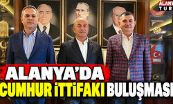 Alanya’da Cumhur İttifakı Buluşması