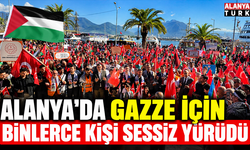 Alanya'da Gazze için binlerce kişi sessiz yürüdü