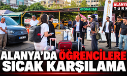 Alanya’da üniversite öğrencilerine otogarda sıcak karşılama