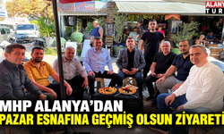 MHP Alanya’dan Pazar Esnafına Geçmiş Olsun Ziyareti