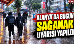 Alanya'da bugün hava nasıl olacak? Sağanak yağış beklentisi