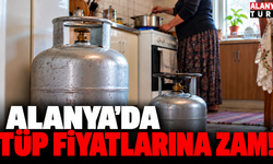 Alanya'da tüp fiyatlarına güncelleme