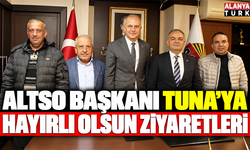 ALTSO Başkanı Tuna’ya hayırlı olsun ziyaretleri