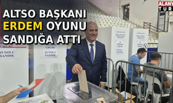 ALTSO Başkanı Eray Erdem Oyunu Kullandı