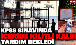 Antalya'da KPSS sınavında okulda kilitli kalan vatandaş kurtarıldı