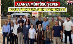 Alanya Müftüsü Seven Basın Mensuplarını Konuk Etti