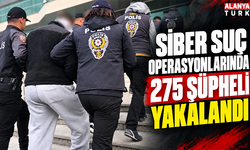 Siber suç operasyonlarında 275 şüpheli yakalandı