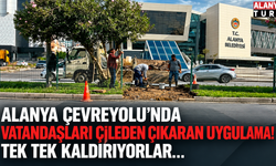 Alanya Çevreyolu’nda Vatandaşları Çileden Çıkaran Uygulama! Tek Tek Kaldırıyorlar...