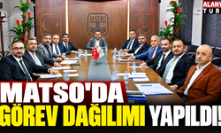 MATSO'da görev dağılımı yapıldı!