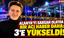 Alanya’daki Silahlı Kavgadan Bir Acı Haber Daha: Ölü Sayısı 3’e Yükseldi