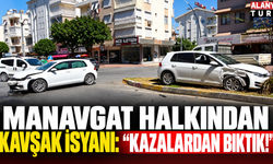Manavgat halkı o kavşak için isyan bayrağı açtı: "Kazalardan bıktık artık!"