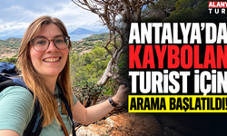 Antalya’da kaybolan turist için arama başlatıldı!
