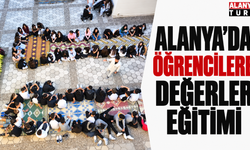 Alanya’da Öğrencilere Değerler Eğitimi