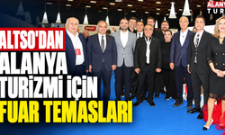 ALTSO’dan Alanya turizmi için fuar temasları