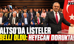 ALTSO'da Meclis seçimi heyecanı: Listeler belli oldu!