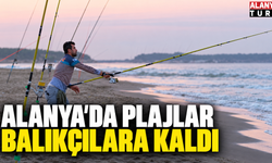 Alanya'da turistler plajları terk etti balıkçılar mesken tuttu