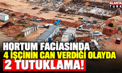 Hortum faciasında 4 işçinin can verdiği olayda 2 tutuklama!