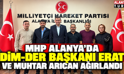 MHP Alanya'da DİM-DER Başkanı Erat ve Muhtar Arıcan ağırlandı