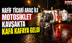 Hafif ticari araç ile motosiklet kavşakta kafa kafaya geldi