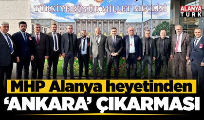 MHP Alanya’dan 'Ankara' çıkarması