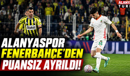 Alanyaspor Fenerbahçe’den Puan Çıkaramadı