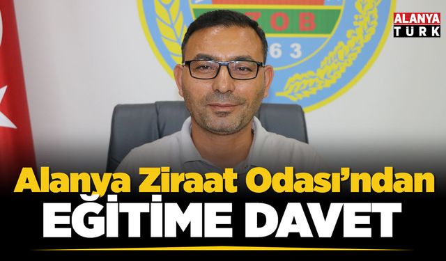 Alanya Ziraat Odası'ndan eğitime davet