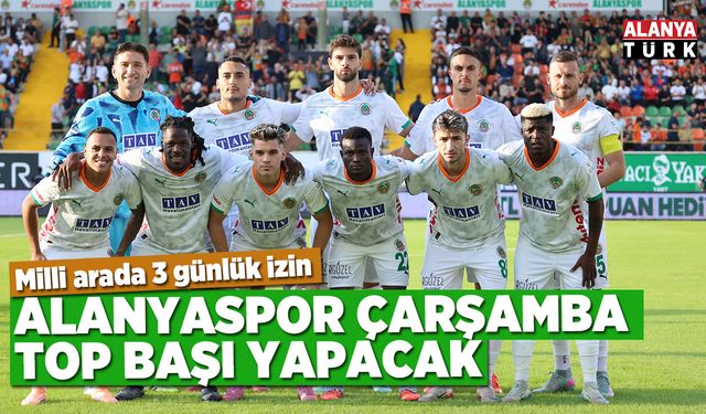 Alanyaspor çarşamba top başı yapacak