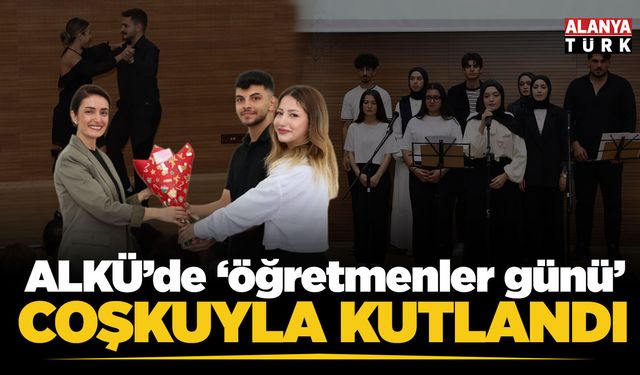 ALKÜ'de 'Öğretmenler Günü' coşkuyla kutlandı