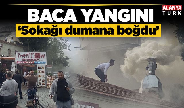 Antalya'da restoran bacasındaki yangın sokağı dumana boğdu