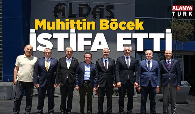 Böcek ALDAŞ Yönetim Kurulu Başkanlığı'ndan istifa etti