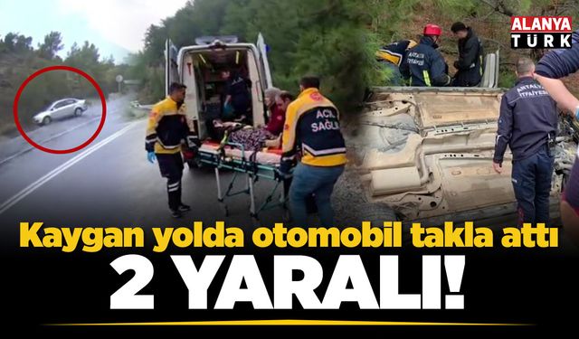 Kaygan yolda otomobil takla attı; 2yaralı!
