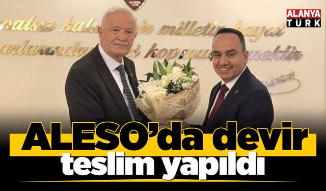 ALESO’da devir teslim yapıldı