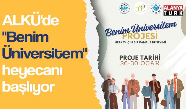 ALKÜ'de 'Benim Üniversitem' heyecanı başlıyor