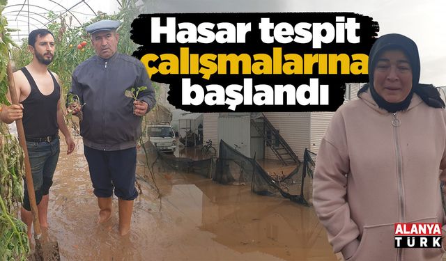Hasar tespit çalışmalarına başlandı