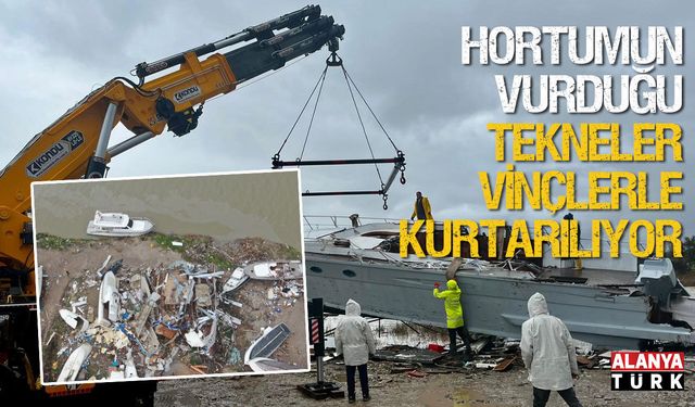 Hortumun vurduğu tekneler vinçlerle kurtarılıyor
