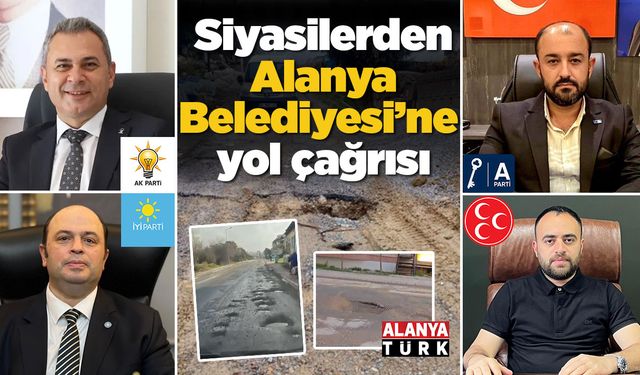 Siyasilerden belediyeye yol çağrısı