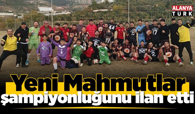 Yeni Mahmutlar şampiyonluğunu ilan etti