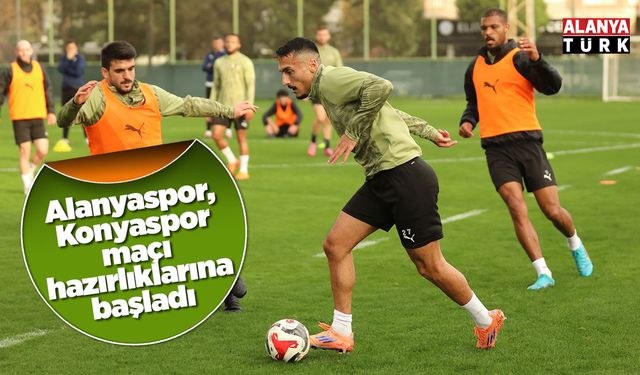 Alanyaspor, Konyaspor maçı hazırlıklarına başladı
