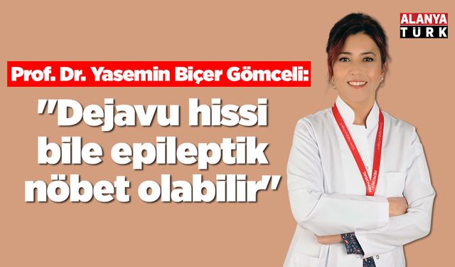 Dejavu hissi bile epileptik nöbet olabilir