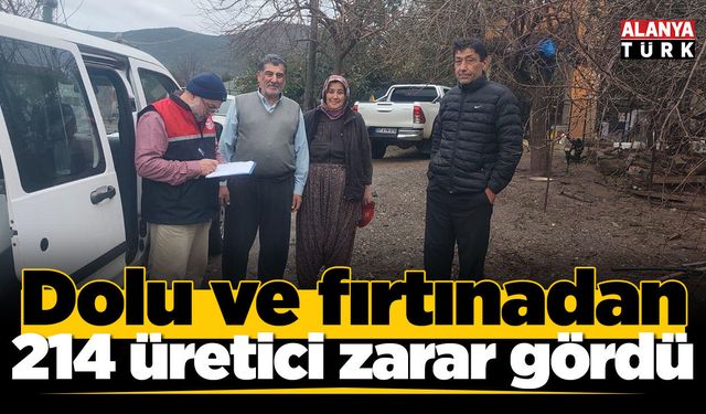 Dolu ve fırtınadan 214 üretici zarar gördü