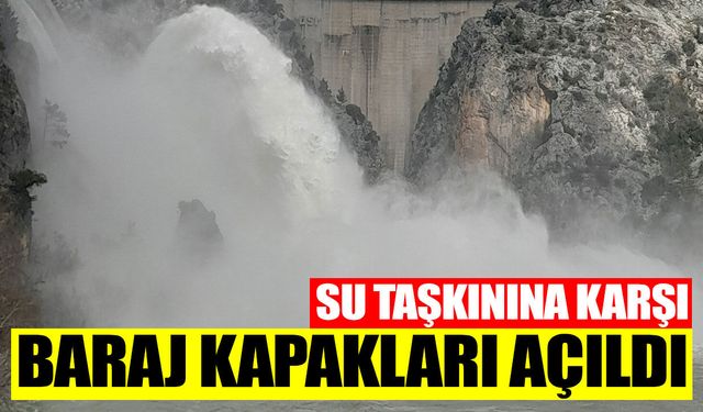 Su taşkınına karşı baraj kapakları açıldı