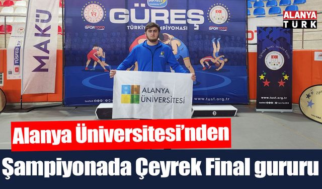 Alanya Üniversitesi'nden şampiyonada 'Çeyrek Final' gururu