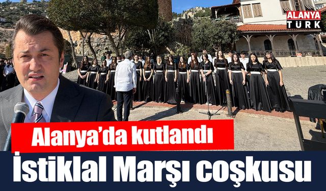 Alanya'da İstiklal Marşı coşkusu