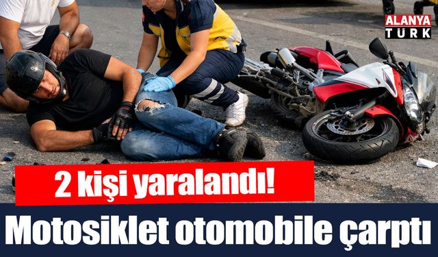 Alanya’da motosiklet park halindeki otomobile çarptı: 2 yaralı