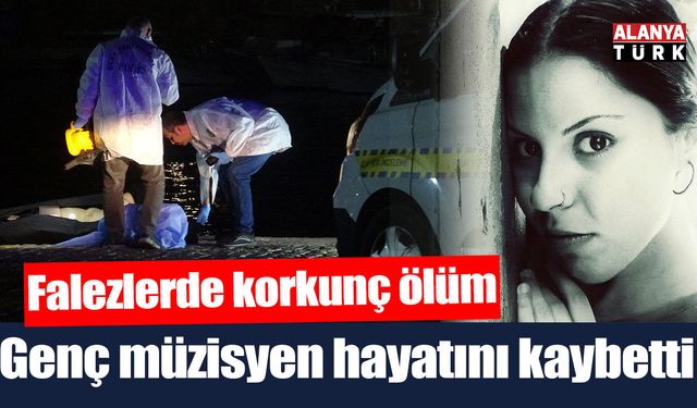 Dengesini kaybedip falezlerden düşen kadın hayatını kaybetti