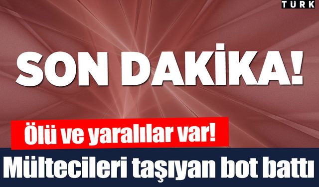 Finike açıklarında mültecileri taşıyan bot battı, ölü ve yaralılar var