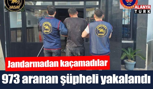 Jandarma 15 günde 973 aranan şüpheliyi yakaladı