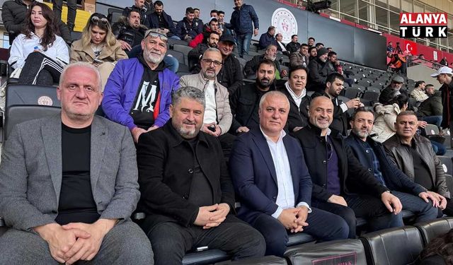Alanya protokolü deplasmanda bir araya geldi